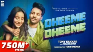 Dheeme Dheeme Tony Kakkar Ft. Neha Sharma Official Music Video Albüm Kapağı