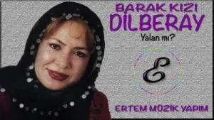 Dilber Ay Yalan mı Albüm Kapağı