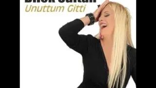 Dilek Sultan Unuttum Gitti