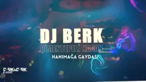 DJ Berk Çimentepeli Hasan Hanımağa Gaydası Albüm Kapağı