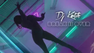 DJ Kantik Break Is Over
