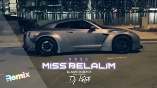 DJ Kantik Miss Belalım Remix