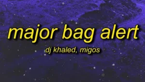 DJ Khaled Major Bag Alert Ft. Migos Albüm Kapağı