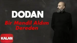 Dodan Bir Mendil Aldım Dereden Albüm Kapağı