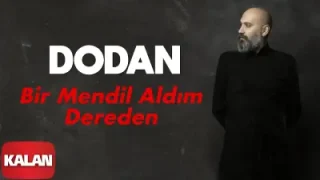 Dodan Bir Mendil Aldım Dereden