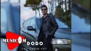 Dodo Vay Canım Vay