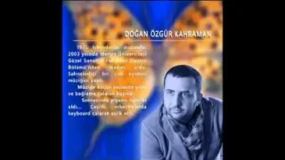 Doğan Özgür Kahraman O An