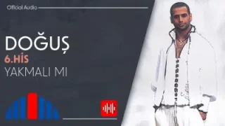 Doğuş Yakmalı mı