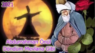 Döndüm Mevlana Gibi