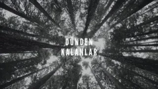 Dünden Kalanlar Tekrar Dönelim