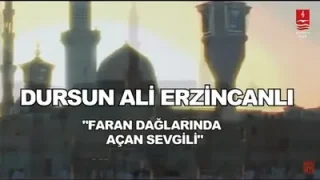 Dursun Ali Erzincanlı Faran Dağlarında Açan Sevgili
