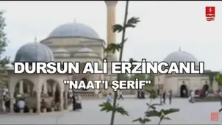 Dursun Ali Erzincanlı Naat