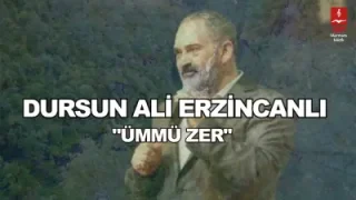 Dursun Ali Erzincanlı Ümmü Zerr