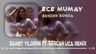 Ece Mumay Senden Sonra Remix