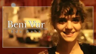 Eda Baba Beni Vur