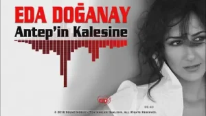 Eda Doğanay Antep’in Kalesine Albüm Kapağı
