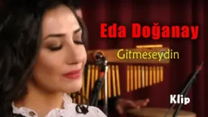 Eda Doğanay Gitmeseydin Albüm Kapağı
