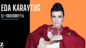 Eda Karaytuğ - El Ouzoubiyya