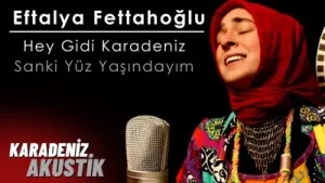 Eftalya Fettahoğlu Hey Gidi Karadeniz Albüm Kapağı