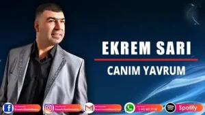 Ekrem Sarı Canım Yavrum