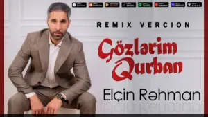 Elçin Rahman Gözlerim Qurban Yaşla Dolan Gözlerine Gözlerim Qurban Remix 2023 Albüm Kapağı