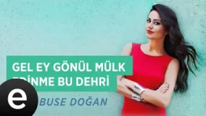 Elif Buse Doğan Gel Ey Gönül Mülk Edinme Bu Dehri Albüm Kapağı