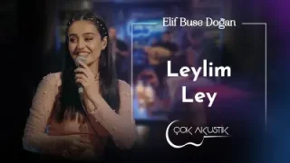 Elif Buse Doğan Leylim Ley