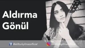 Elif Türkyılmaz Aldırma Gönül Albüm Kapağı