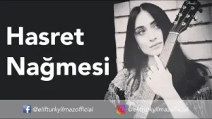Elif Türkyılmaz Hesret Nağmesi