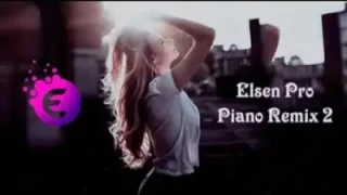 Elşen Pro Piano Remix 2