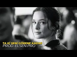 Elsen Pro – Ta Ki Seni Görene Kadar