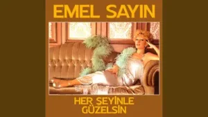 Emel Sayın Her Şeyinle Güzelsin Albüm Kapağı