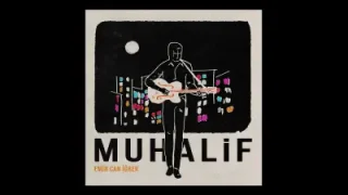 Emir Can İğrek Muhalif