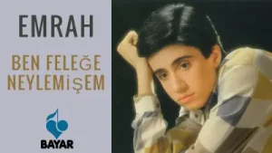 Emrah Ben Feleğe Neylemişem Albüm Kapağı