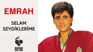 Emrah Selam Sevdiklerime
