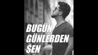 Emre Demir Bugün Günlerden Sen