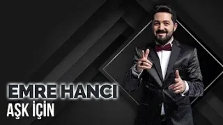 Emre Hancı Aşk İçin