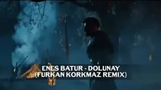 Enes Batur Dolunay Remix