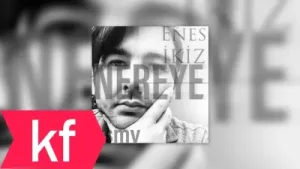 Enes İkiz Nereye Albüm Kapağı