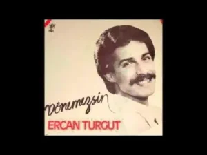 Ercan Turgut Neredesin Sen
