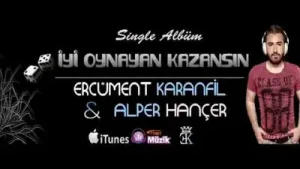 Ercüment Karanfil İyi Oynayan Kazansın Ft Alper Hançer Albüm Kapağı