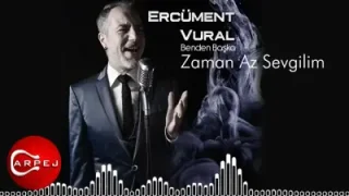 Ercüment Vural Zaman Az Sevgilim