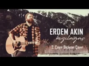 Erdem Akın Çayır Biçiyorum Çayır