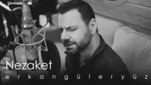 Erkan Güleryüz Nezaket