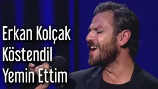 Erkan Kolçak Köstendil Yemin Ettim