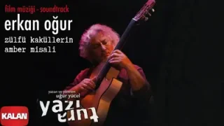 Erkan Oğur Zülüf Kaküllerin Amber Misali