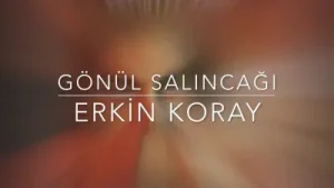 Erkin Koray Gönül Salıncağı Albüm Kapağı