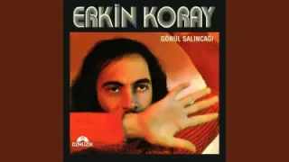 Erkin Koray Hayat Bir Teselli