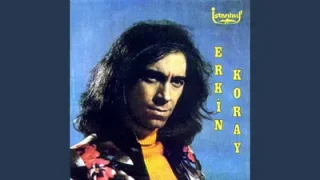 Erkin Koray Kendim Ettim Kendim Buldum