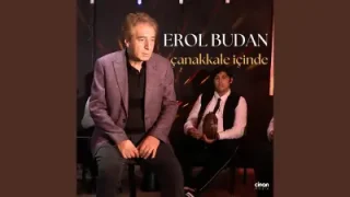Erol Budan Çanakkale İçinde